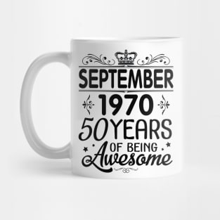 September 1970 Happy Birthday 50 Years Of Being Awesome To Me You Papa Nana Dad Mom Son Daughter Mug
